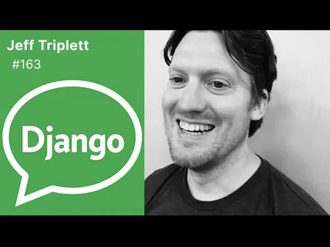 Jeff Triplett #163 - Django Chat