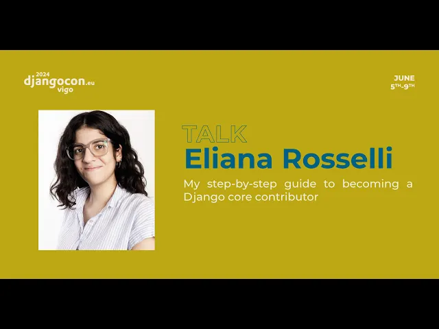 DjangoCon Europe 2024 - My step-by-step guide to becoming a Django core contributor