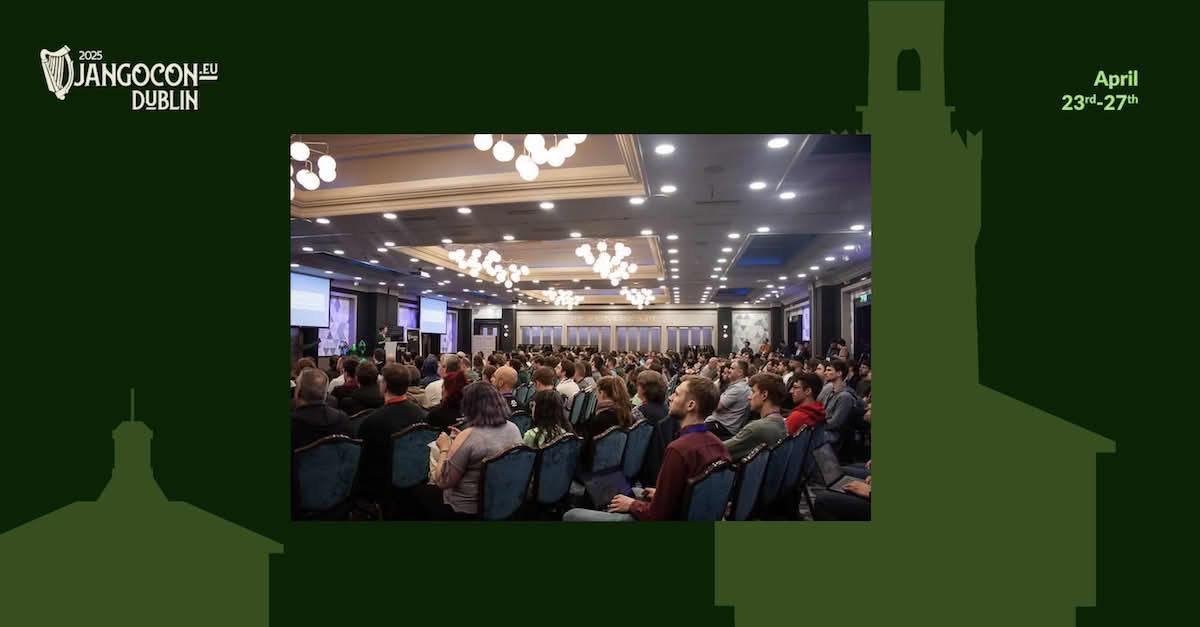 观看DjangoCon Europe 2025的演讲