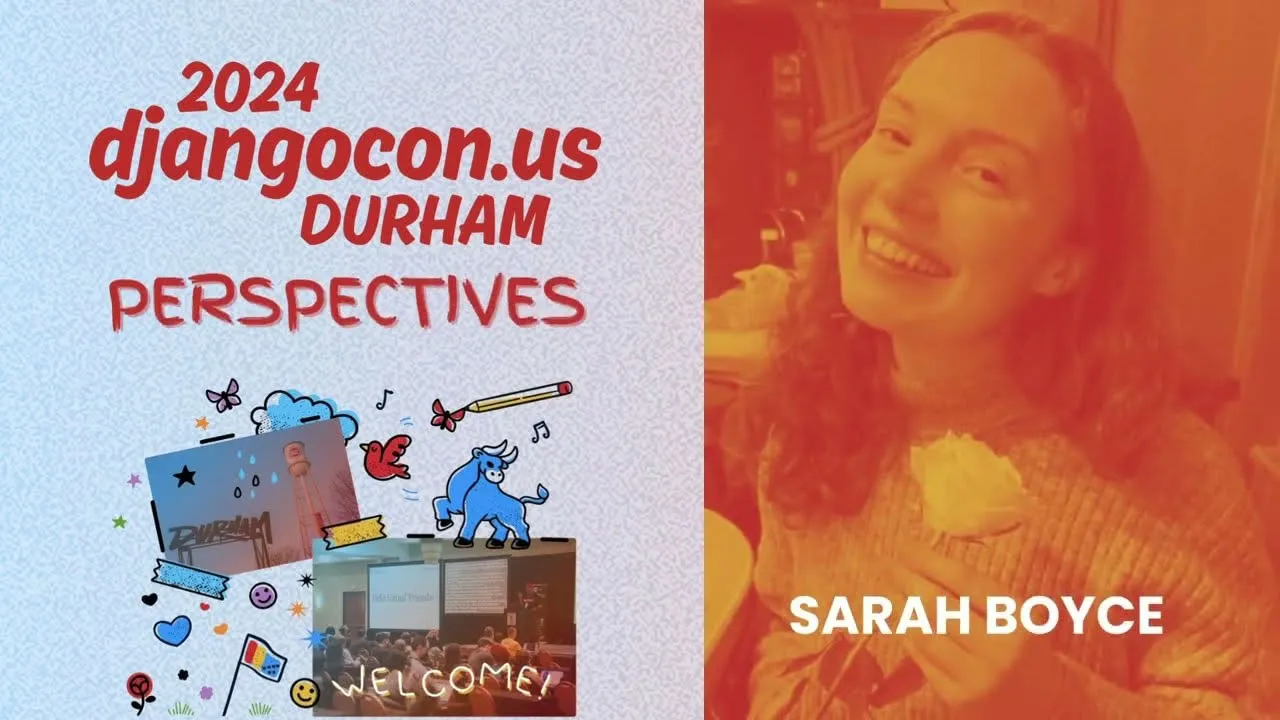 Sarah Boyce - DjangoCon US 2024 Perspectives